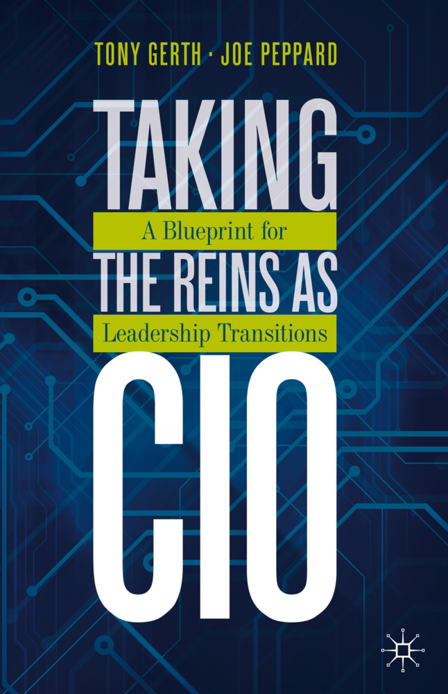 Cover: 9783030319526 | Taking the Reins as CIO | A Blueprint for Leadership Transitions | XXV