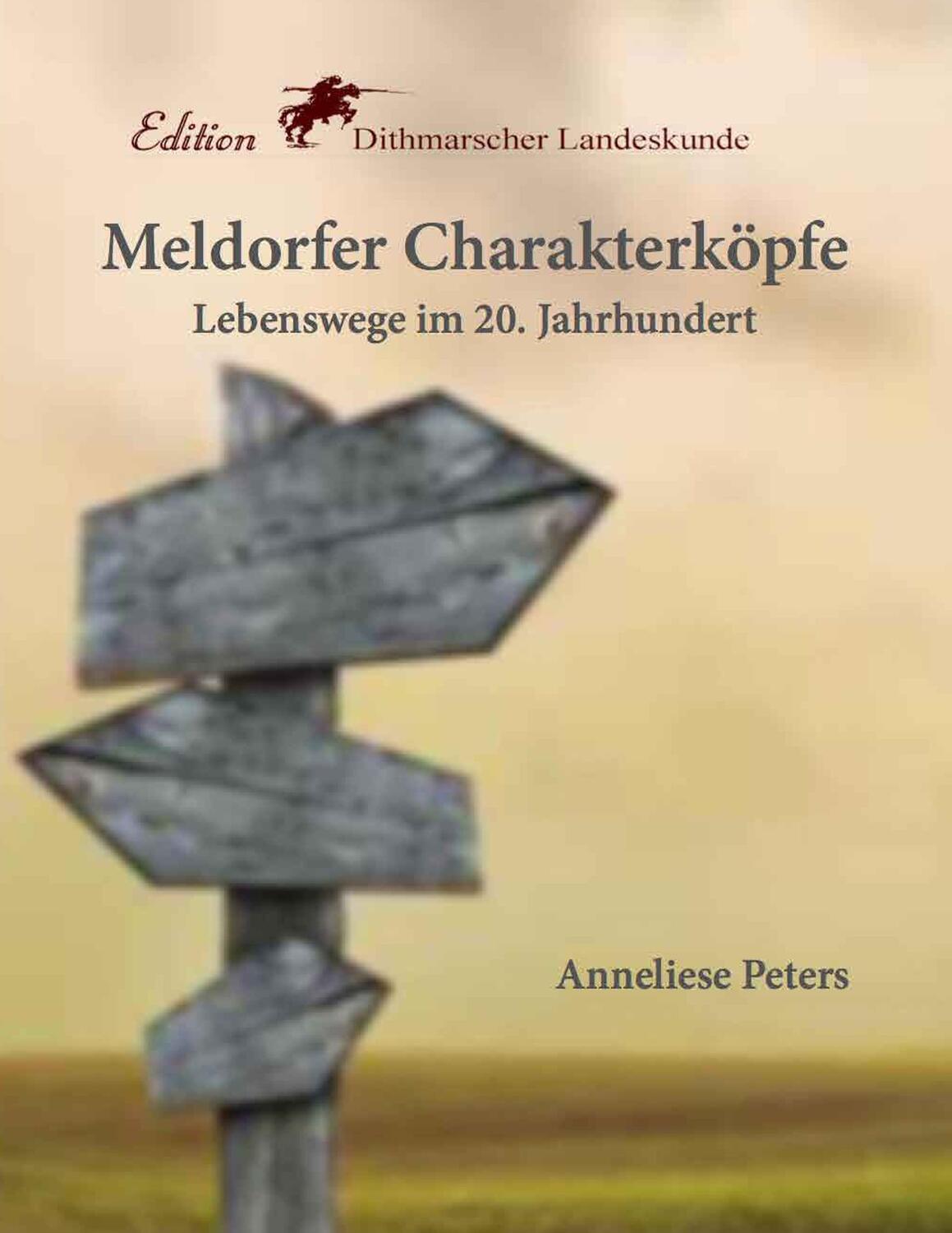Cover: 9783748193517 | Meldorfer Charakterköpfe | Anneliese Peters | Taschenbuch