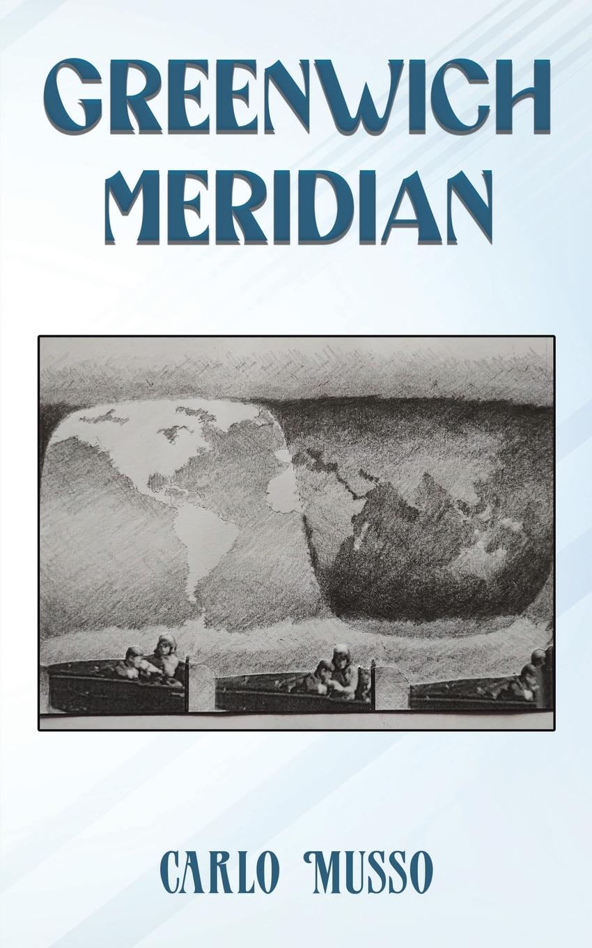 Cover: 9781035867769 | Greenwich Meridian | Carlo Musso | Taschenbuch | Englisch | 2024