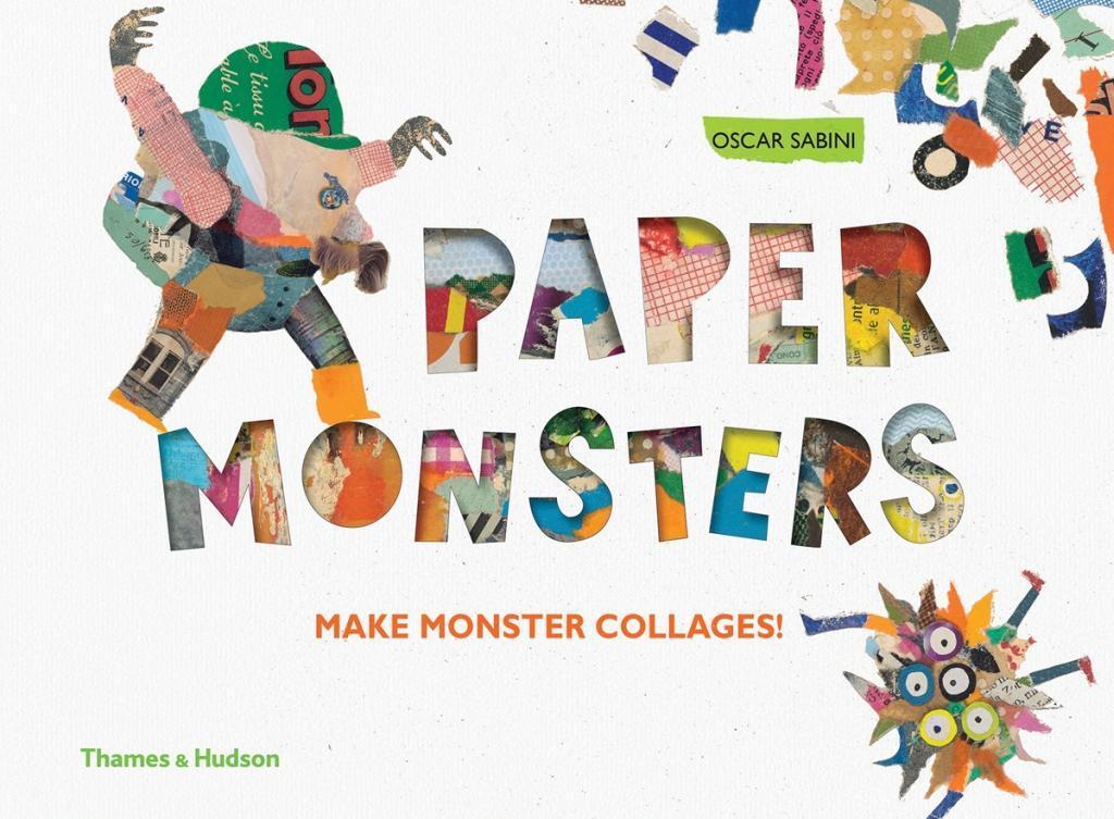 Cover: 9780500650967 | Paper Monsters: Make Monster Collages! | Oscar Sabini | Buch | 2017