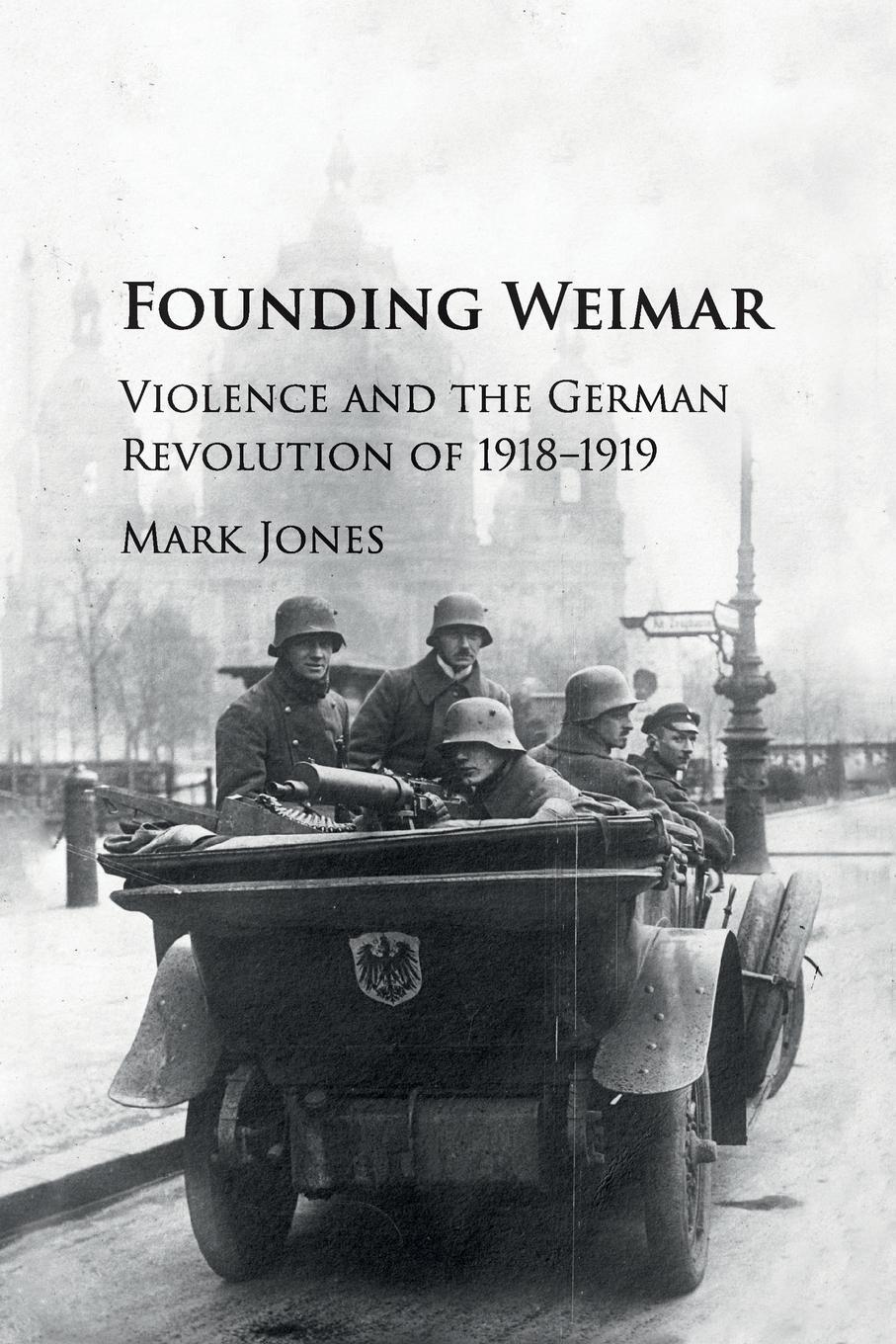 Cover: 9781107535527 | Founding Weimar | Mark Jones | Taschenbuch | Paperback | Englisch
