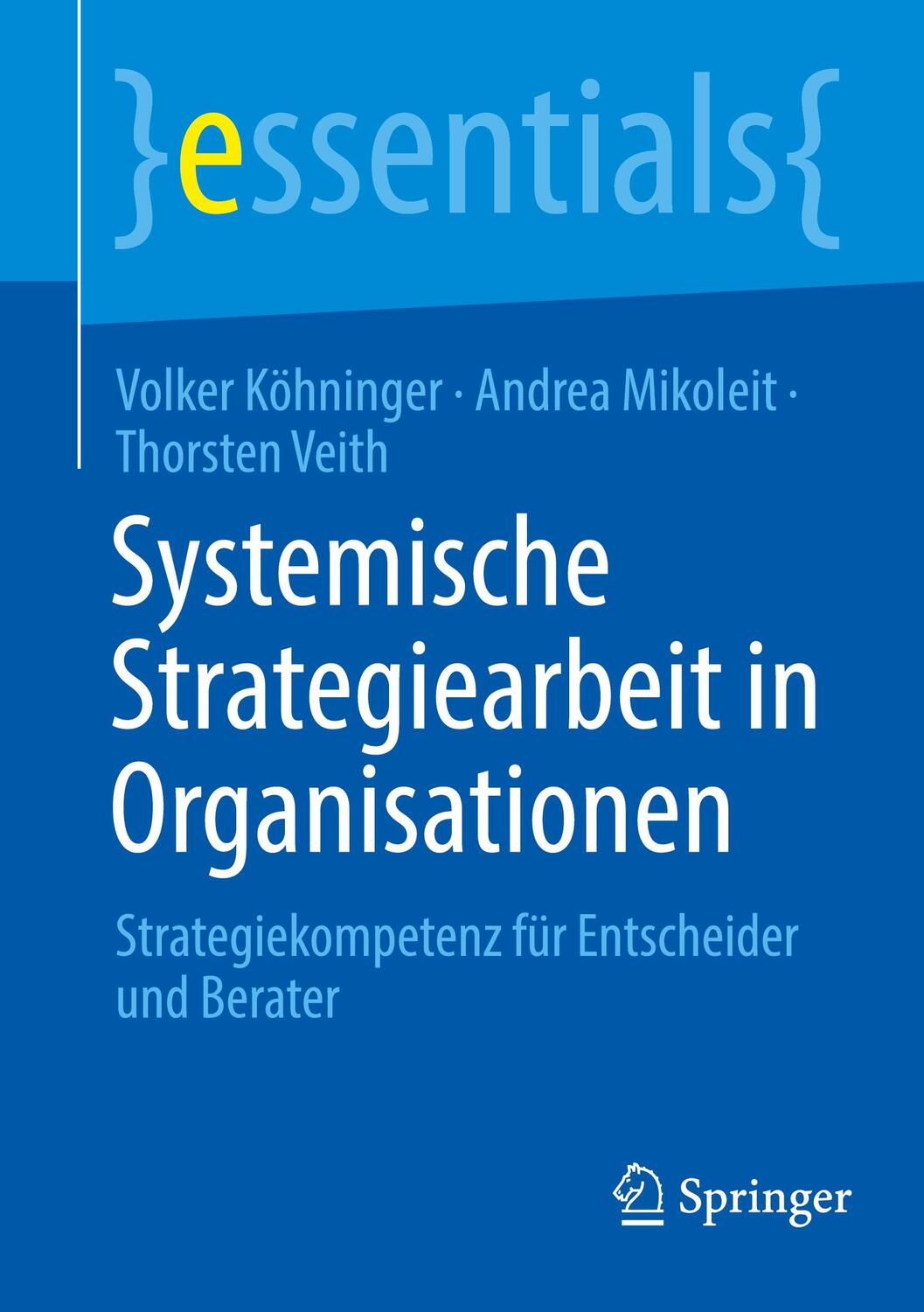 Cover: 9783658370909 | Systemische Strategiearbeit in Organisationen | Köhninger | Buch