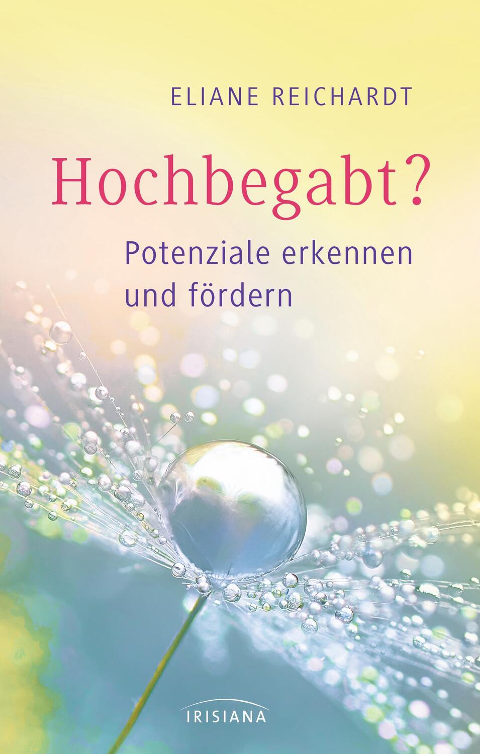 Cover: 9783424153323 | Hochbegabt | Potenziale erkennen und fördern | Eliane Reichardt | Buch