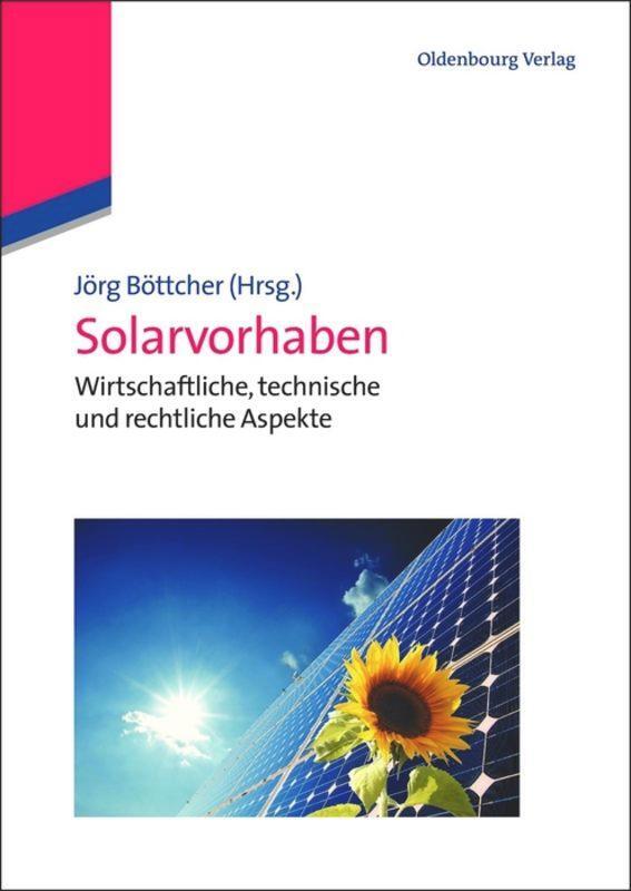Cover: 9783486704327 | Solarvorhaben | Wirtschaftliche, technische und rechtliche Aspekte
