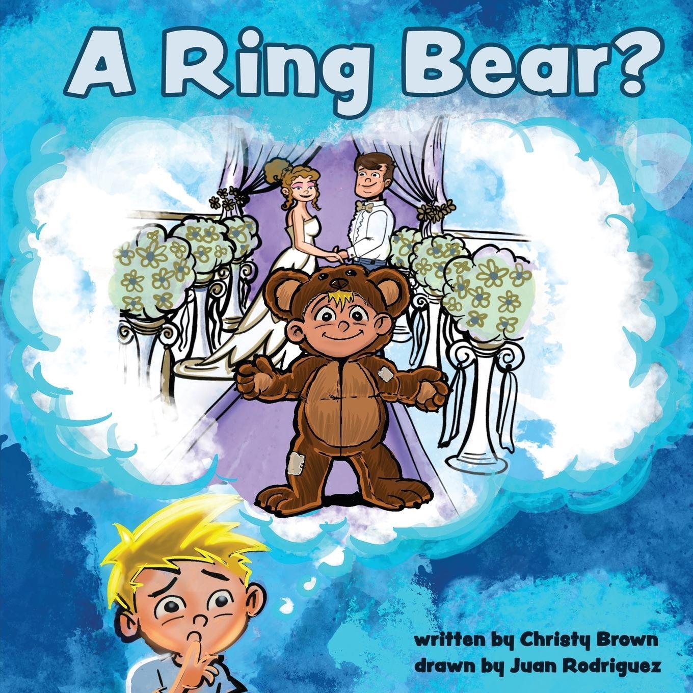 Cover: 9781684337293 | A Ring Bear? | Christy Brown | Taschenbuch | Paperback | Englisch