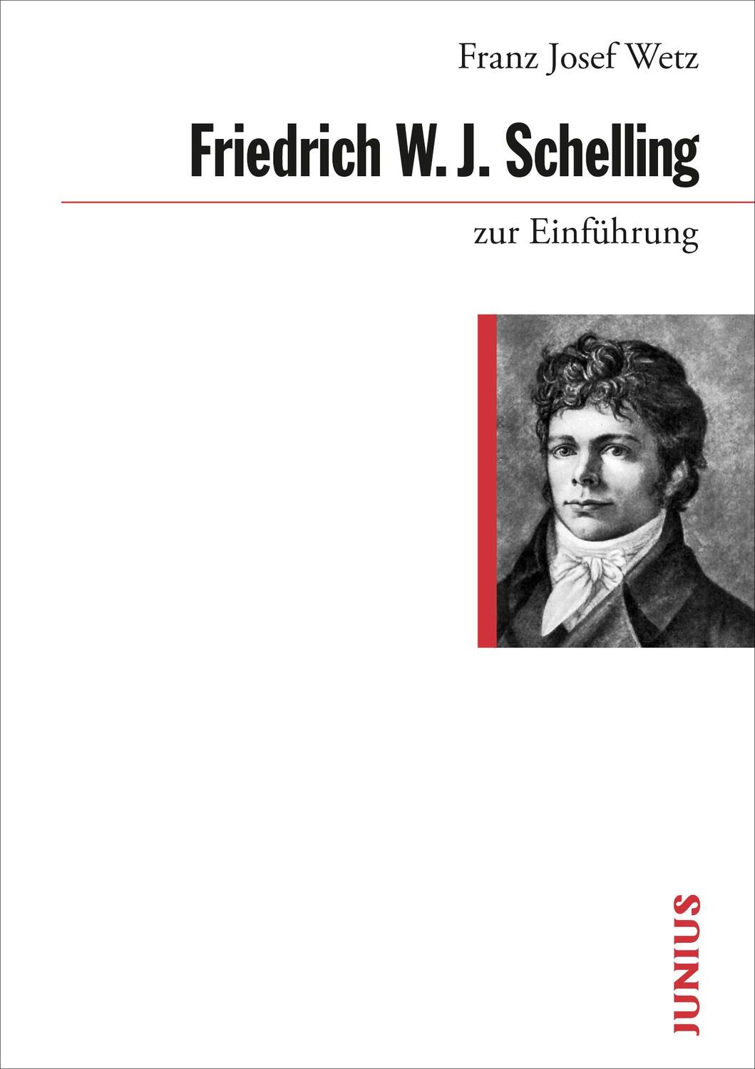 Cover: 9783885069393 | Friedrich W. J. Schelling zur Einführung | Franz Josef Wetz | Buch