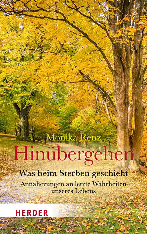 Cover: 9783451067884 | Hinübergehen | Monika Renz | Taschenbuch | HERDER spektrum | 174 S.