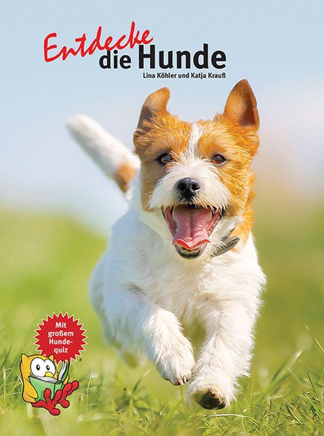 Cover: 9783866593855 | Entdecke die Hunde | Katja Krauß (u. a.) | Buch | 64 S. | Deutsch