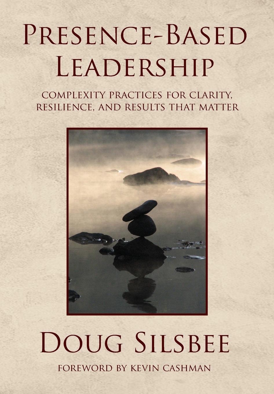 Cover: 9780692053348 | Presence-Based Leadership | Doug Silsbee | Buch | Englisch | 2018