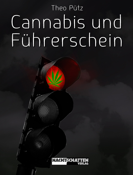 Cover: 9783037882795 | Cannabis und Führerschein (f. Deutschland, Österreich u. die Schweiz)