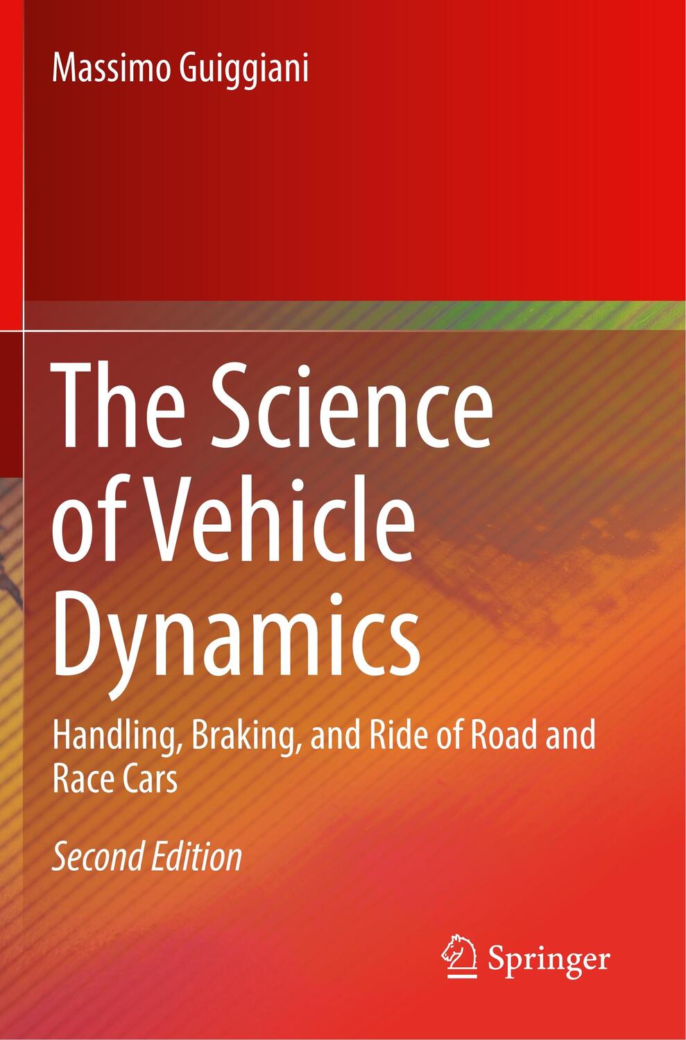 Cover: 9783030103354 | The Science of Vehicle Dynamics | Massimo Guiggiani | Taschenbuch