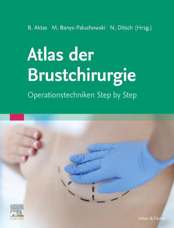 Cover: 9783437150227 | Onkoplastische und rekonstruktive Brustchirurgie | Aktas (u. a.)