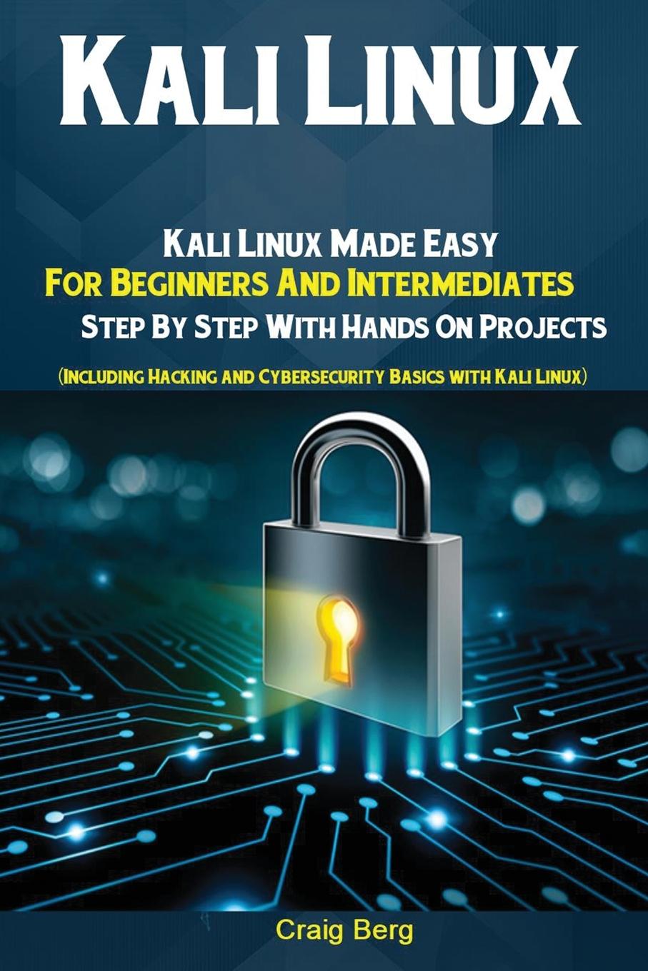 Cover: 9781951737184 | Kali Linux | Berg Craig | Taschenbuch | Paperback | Englisch | 2019