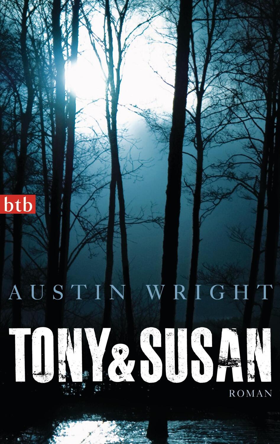 Cover: 9783442747047 | Tony & Susan | Austin Wright | Taschenbuch | btb | Deutsch | 2014