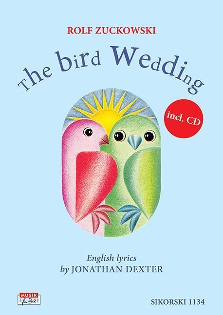 Cover: 9783940982704 | The bird Wedding | Rolf Zuckowski | Taschenbuch | 28 S. | Englisch