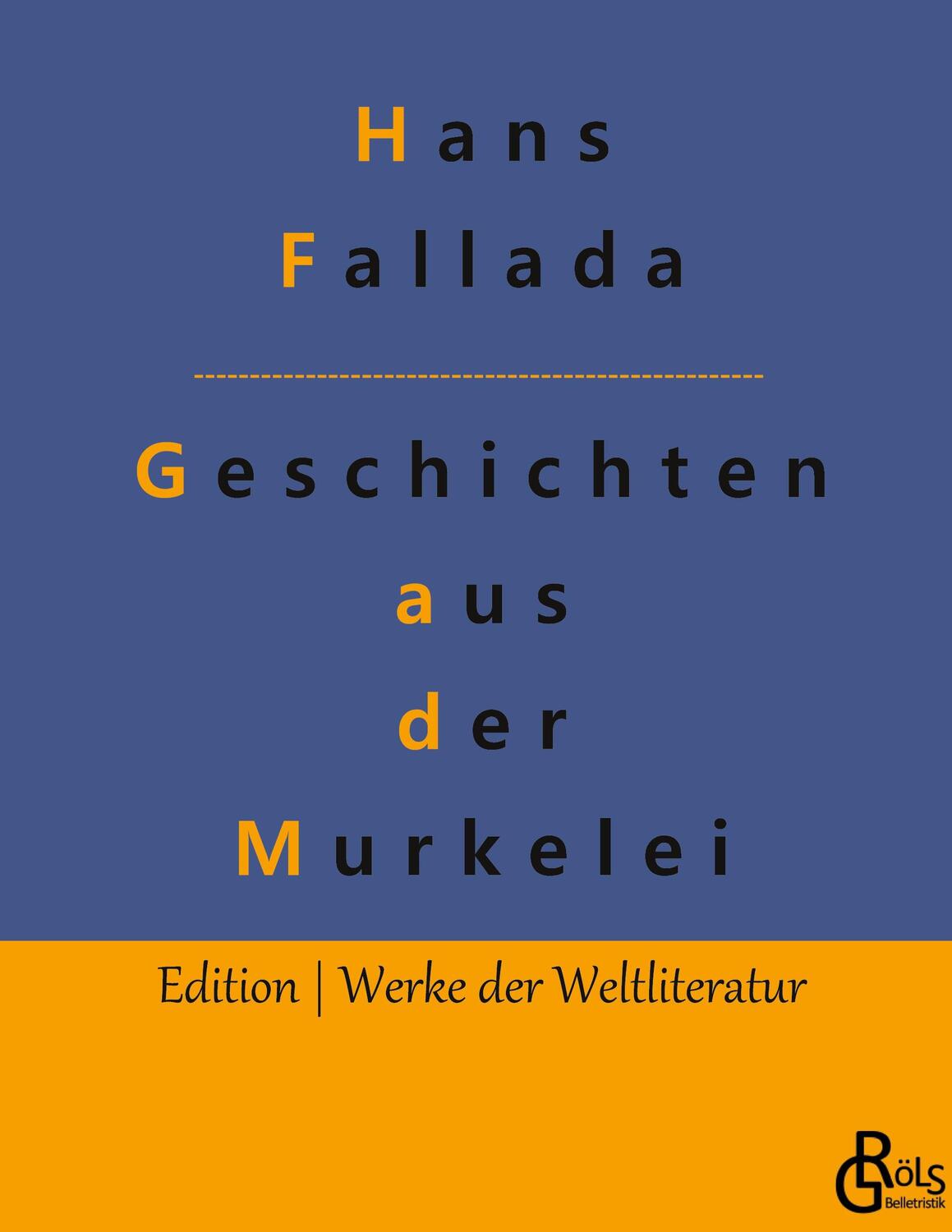 Cover: 9783966371278 | Geschichten aus der Murkelei | Gebundene Ausgabe | Hans Fallada | Buch