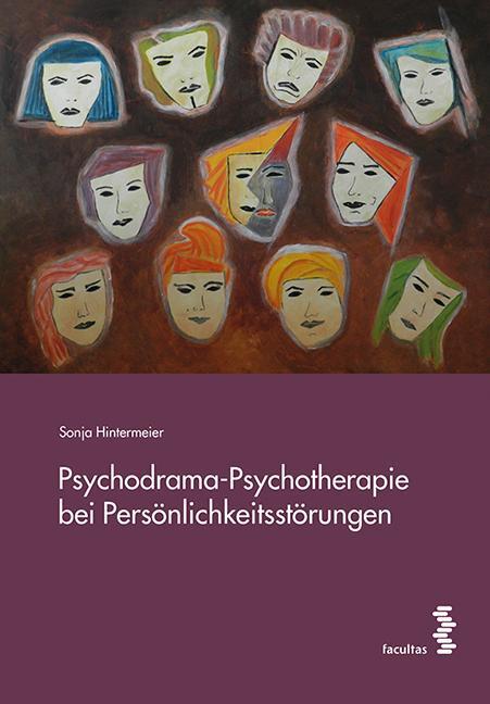 Cover: 9783708913452 | Psychodrama-Psychotherapie bei Persönlichkeitsstörungen | Hintermeier