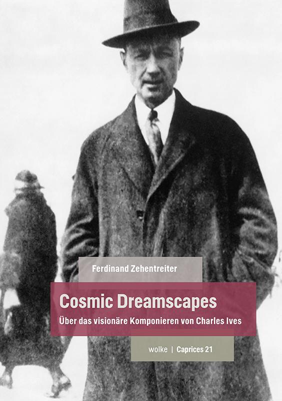Cover: 9783955933210 | Cosmic Dreamscapes | Über das visionäre Komponieren von Charles Ives