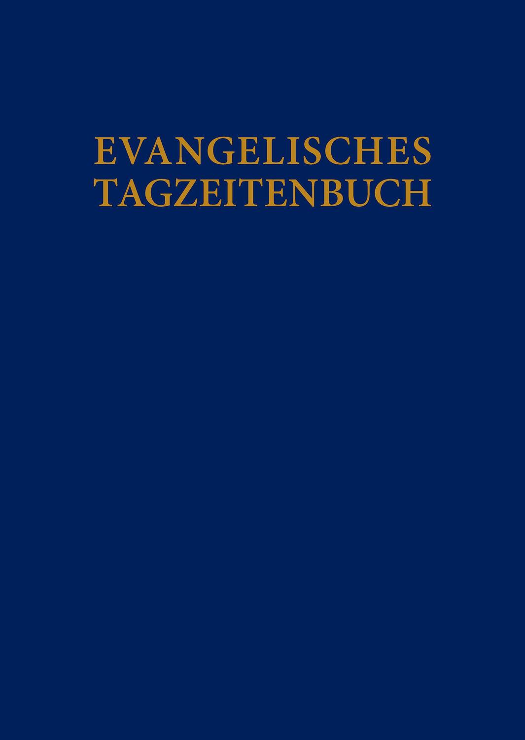 Cover: 9783525624463 | Evangelisches Tagzeitenbuch | Evangelische Michaelsbruderschaft | Buch