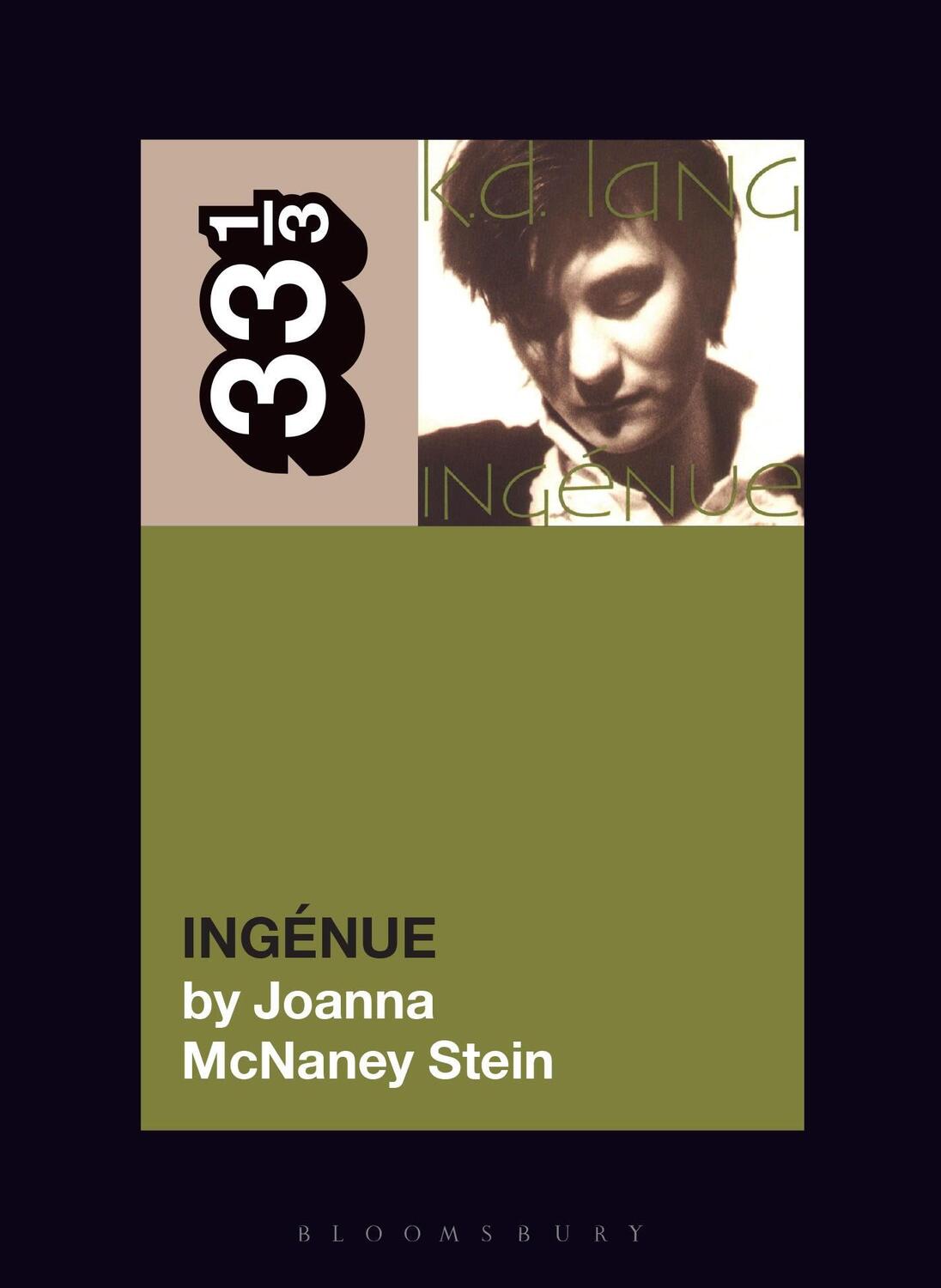 Cover: 9781501389191 | k.d. lang's Ingénue | Joanna McNaney Stein | Taschenbuch | 33 1/3