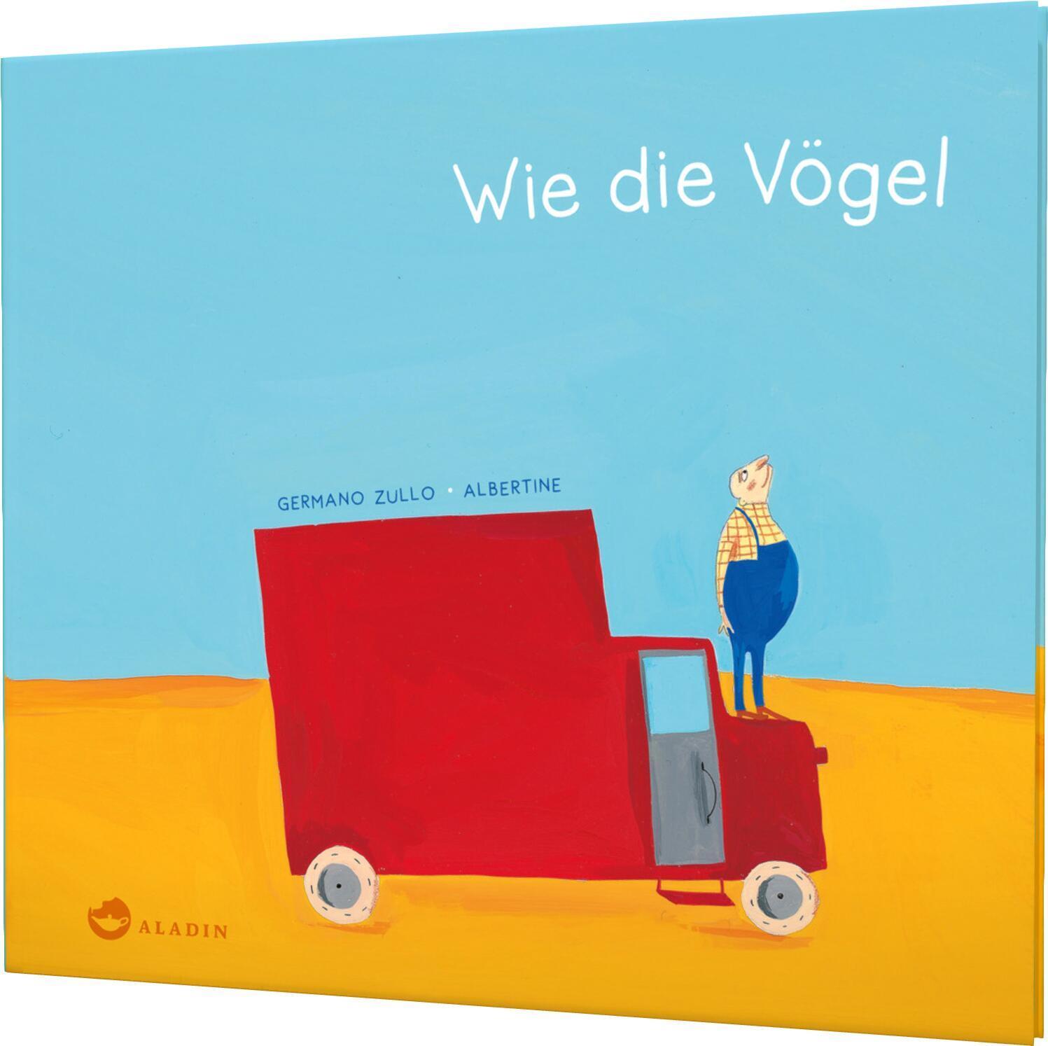 Cover: 9783848901944 | Wie die Vögel | Poetisches Bilderbuch, das die Freiheit feiert | Zullo