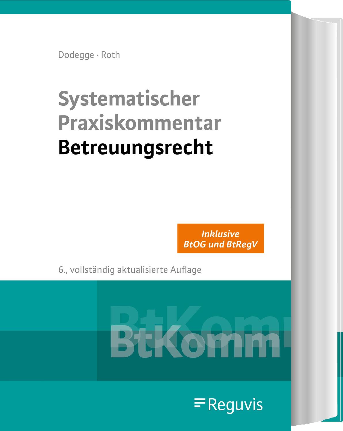 Cover: 9783846212622 | Systematischer Praxiskommentar Betreuungsrecht | Georg Dodegge (u. a.)