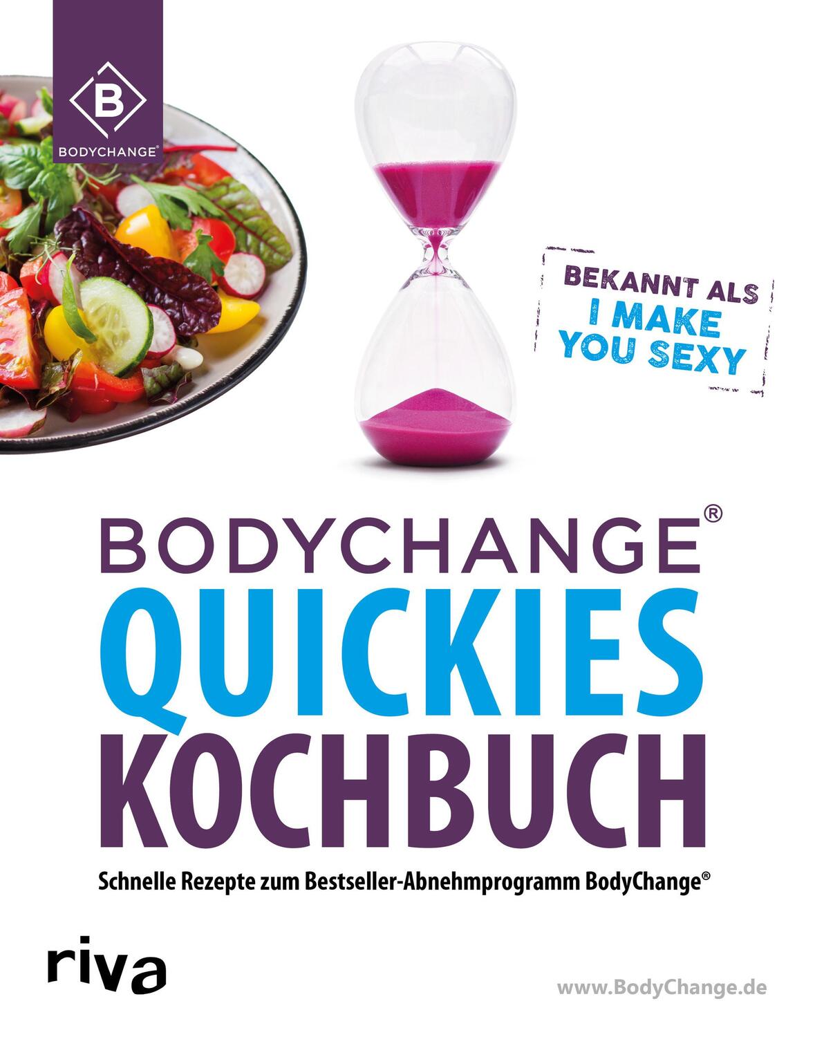 Cover: 9783742311603 | BodyChange® Quickies Kochbuch | Bodychange® | Taschenbuch | 272 S.