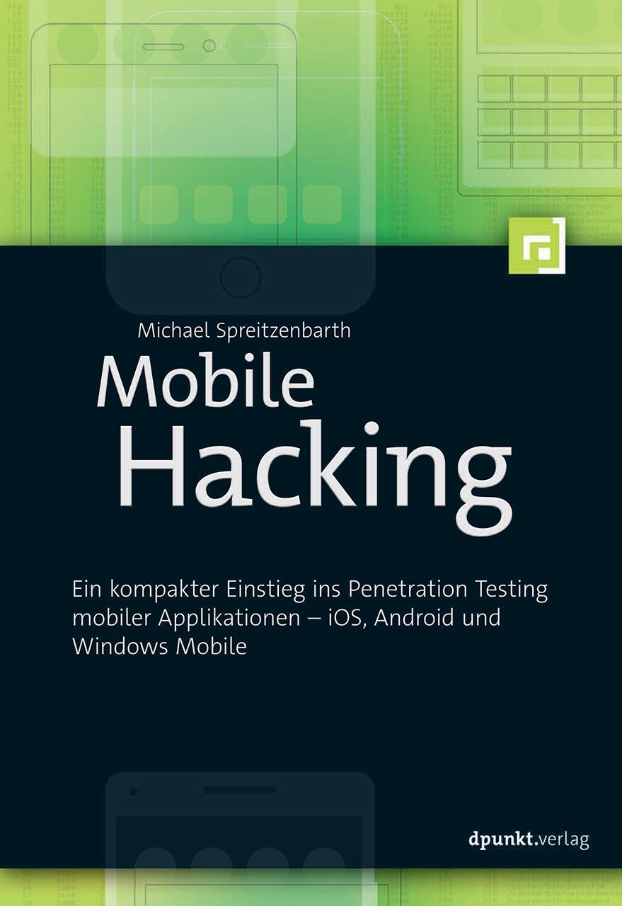 Cover: 9783864903489 | Mobile Hacking | Michael Spreitzenbarth | Taschenbuch | Deutsch | 2017