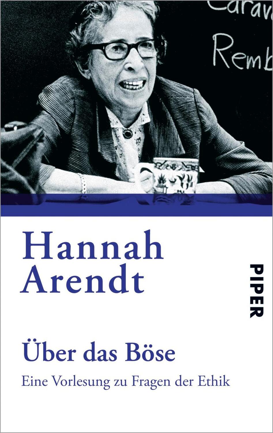 Cover: 9783492250634 | Über das Böse | Eine Vorlesung zu Fragen der Ethik | Hannah Arendt