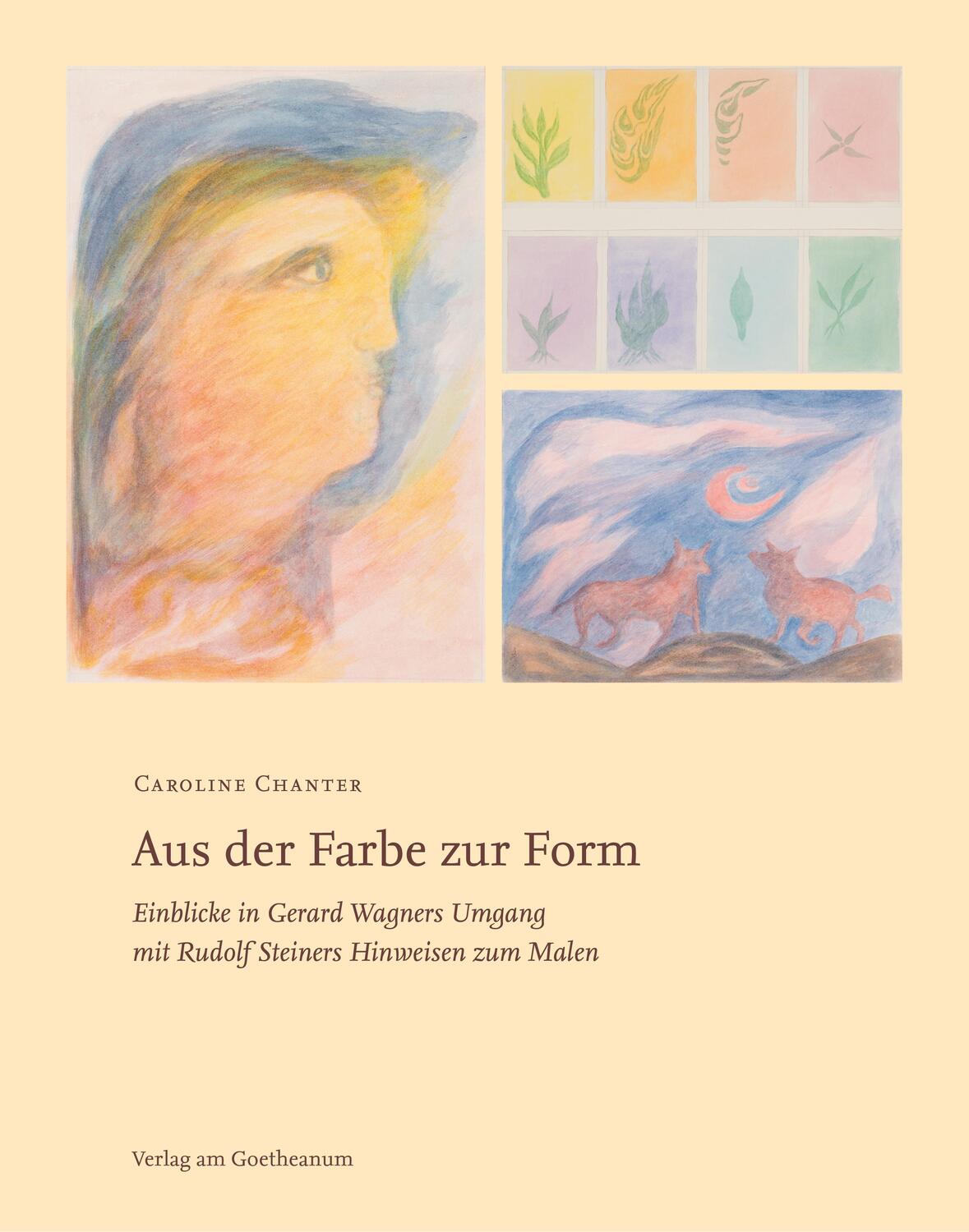 Cover: 9783723517451 | Aus der Farbe zur Form | Caroline Chanter | Taschenbuch | 208 S.