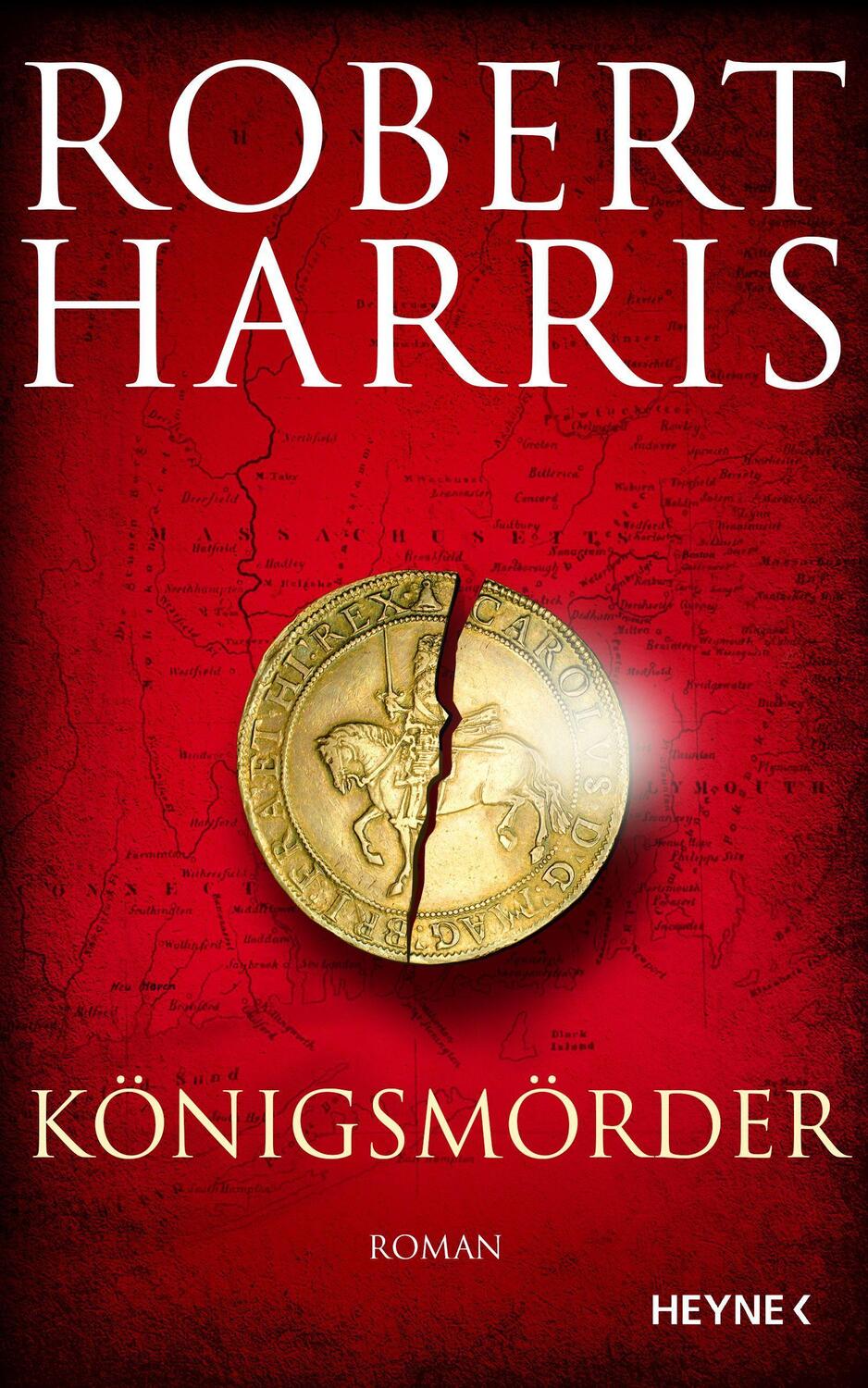 Cover: 9783453273719 | Königsmörder | Roman | Robert Harris | Buch | Deutsch | 2022 | Heyne