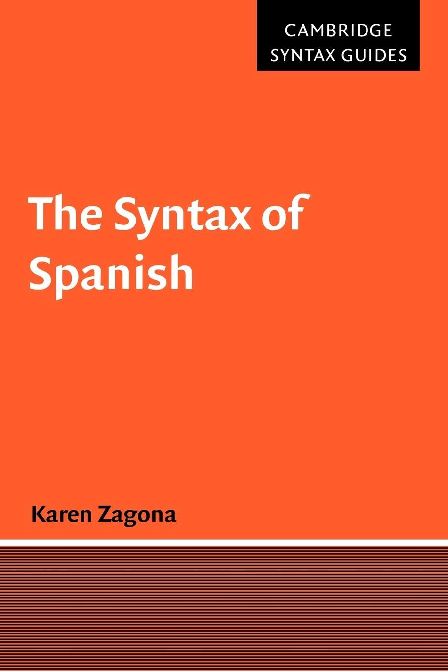 Cover: 9780521576840 | The Syntax of Spanish | Karen Zagona | Taschenbuch | Paperback | 2005