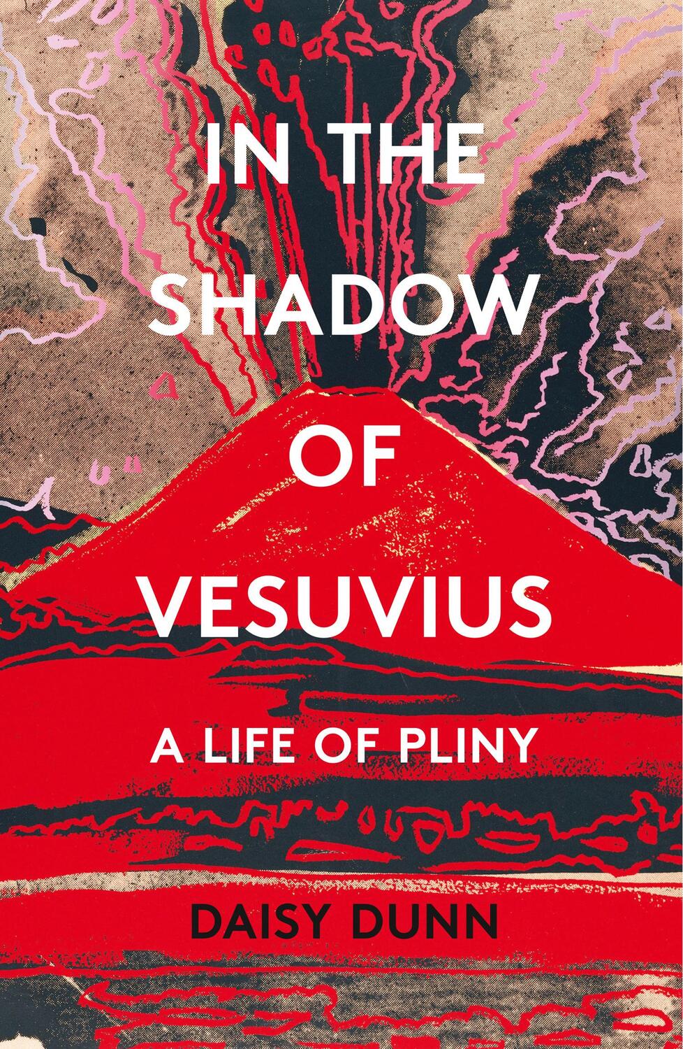 Cover: 9780008211127 | In the Shadow of Vesuvius | A Life of Pliny | Daisy Dunn | Taschenbuch