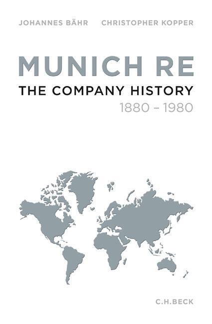 Cover: 9783406698224 | Munich Re | The Company History 1880-1980 | Bähr | Buch | 463 S.