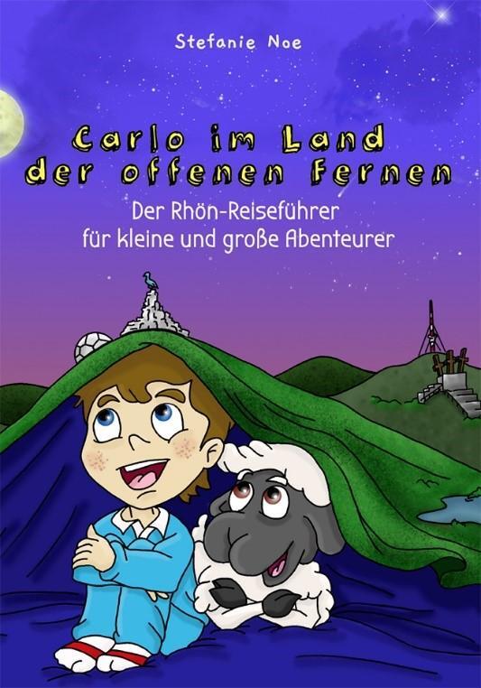 Cover: 9783790005851 | Carlo im Land der offenen Fernen | Stefanie Noe | Taschenbuch | 138 S.