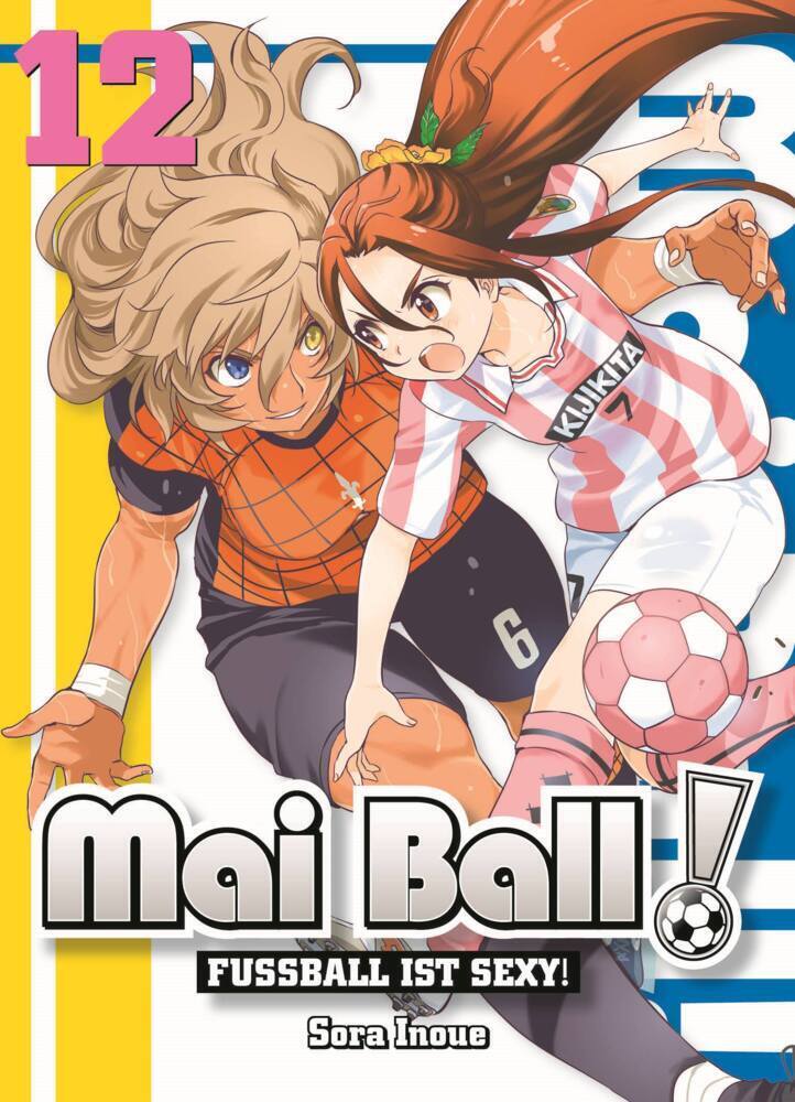 Cover: 9783741612213 | Mai Ball - Fußball ist sexy! 12. Bd.12 | Sora Inoue | Taschenbuch