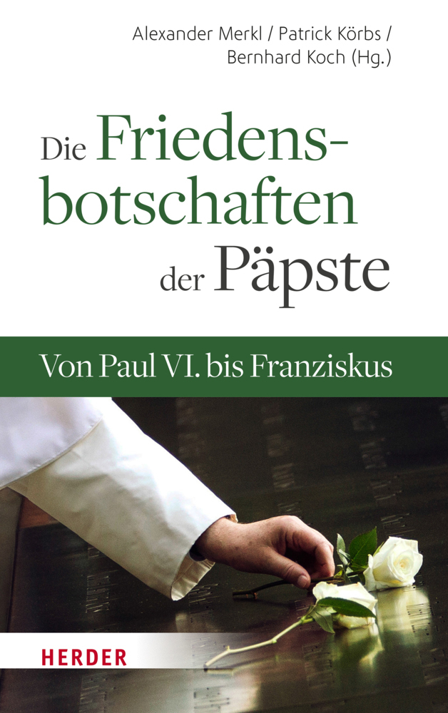 Cover: 9783451392177 | Die Friedensbotschaften der Päpste | Von Paul VI. bis Franziskus