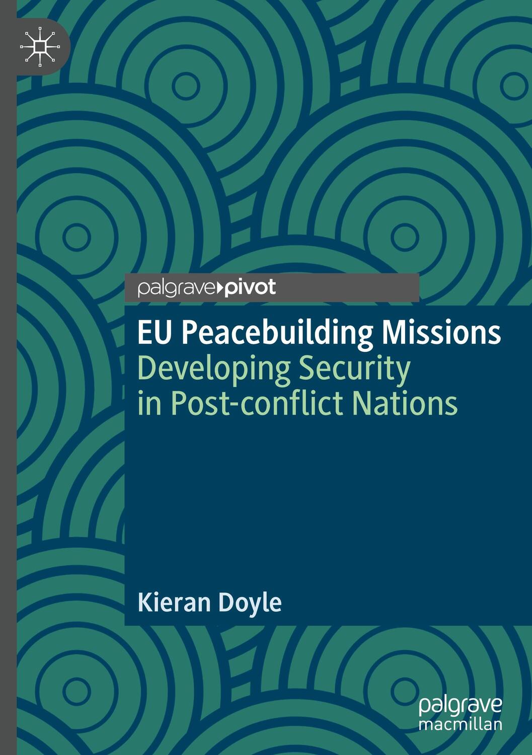 Cover: 9783031187681 | EU Peacebuilding Missions | Kieran Doyle | Buch | Englisch | 2022