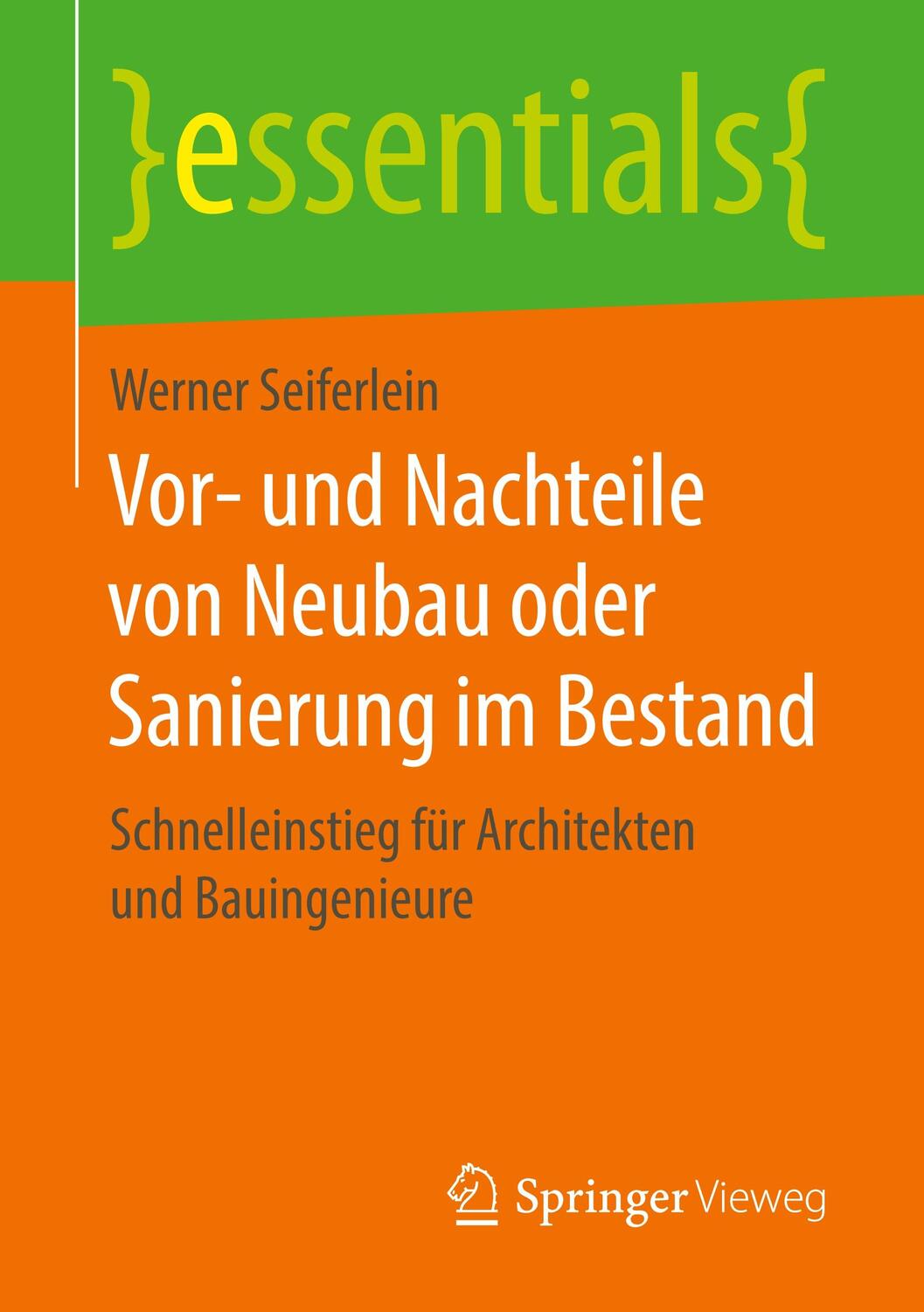 Cover: 9783658251246 | Vor- und Nachteile von Neubau oder Sanierung im Bestand | Seiferlein