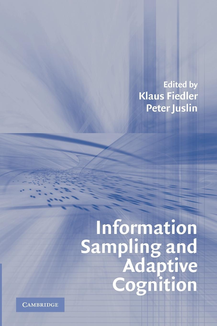 Cover: 9780521539333 | Information Sampling and Adaptive Cognition | Peter Juslin | Buch