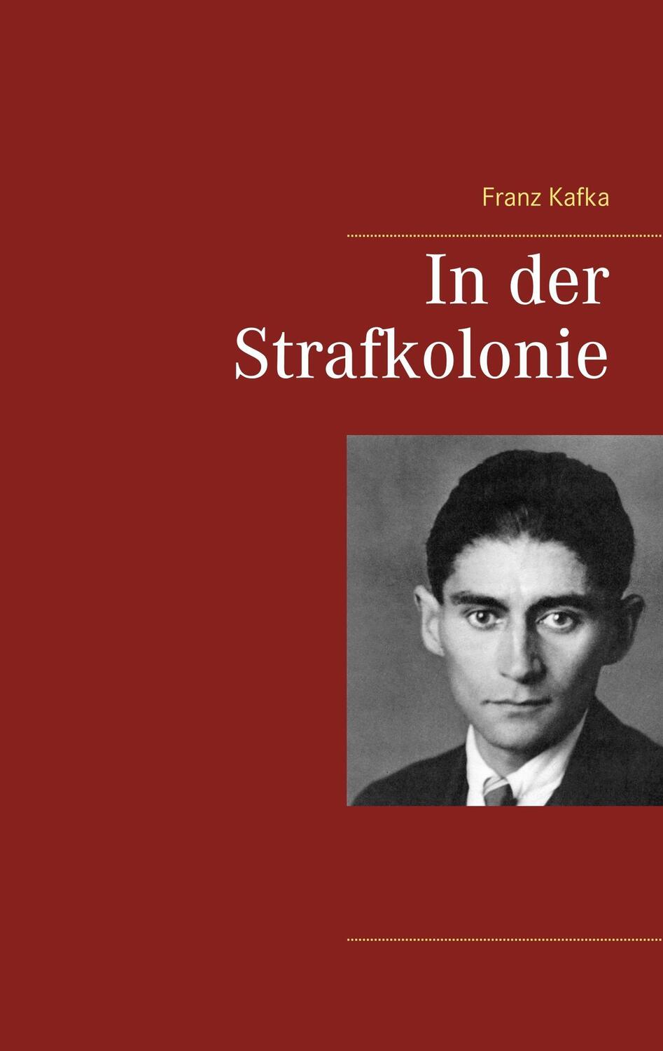 Cover: 9783746031507 | In der Strafkolonie | Franz Kafka | Taschenbuch | Books on Demand