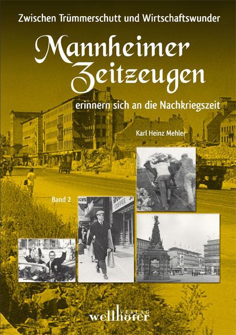 Cover: 9783939540946 | Zwischen Trümmerschutt und Wirtschaftswunder - Mannheimer...