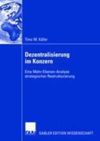 Cover: 9783835006973 | Dezentralisierung im Konzern | Timo M. Käfer | Taschenbuch | Paperback