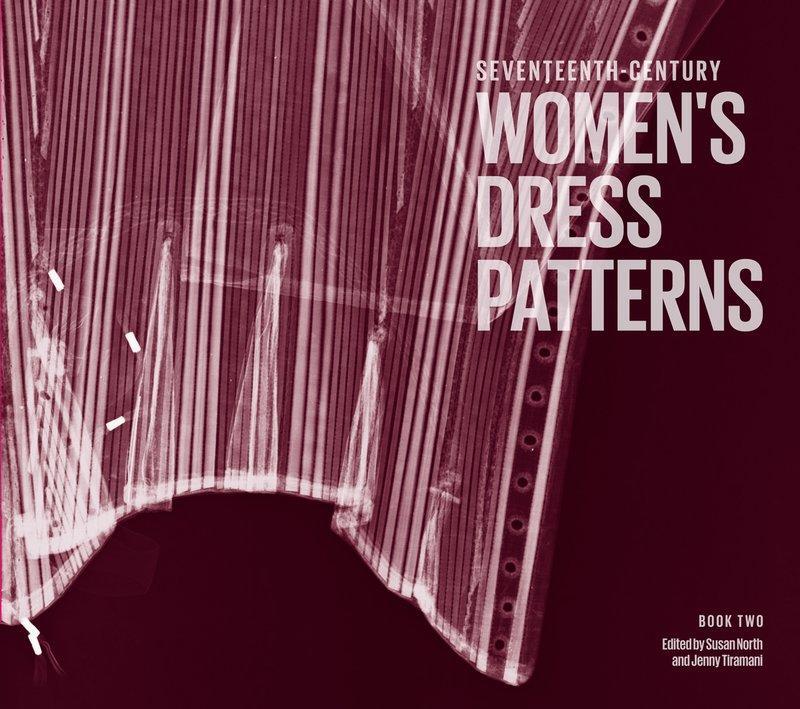 Cover: 9781851776856 | Seventeenth-Century Women's Dress Patterns | Book Two | North (u. a.)