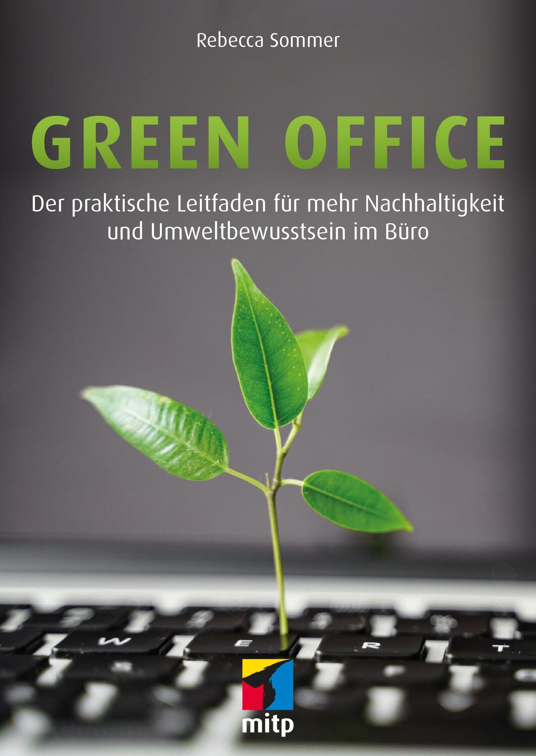 Cover: 9783747505236 | Green Office | Rebecca Sommer | Taschenbuch | mitp Business | 168 S.