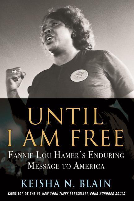 Cover: 9780807061503 | Until I Am Free: Fannie Lou Hamer's Enduring Message to America | Buch
