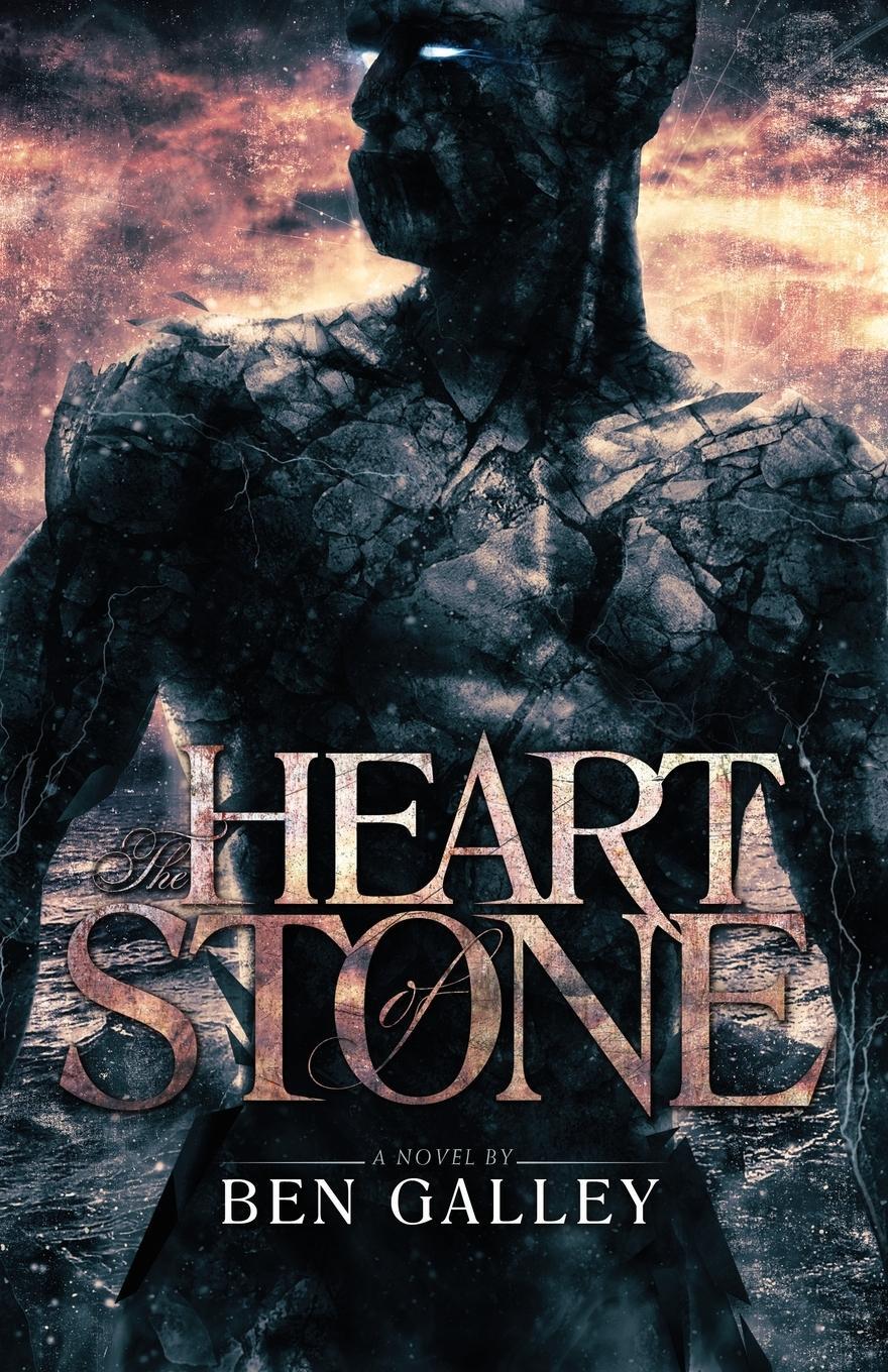 Cover: 9780993517020 | The Heart of Stone | Ben Galley | Taschenbuch | Paperback | Englisch