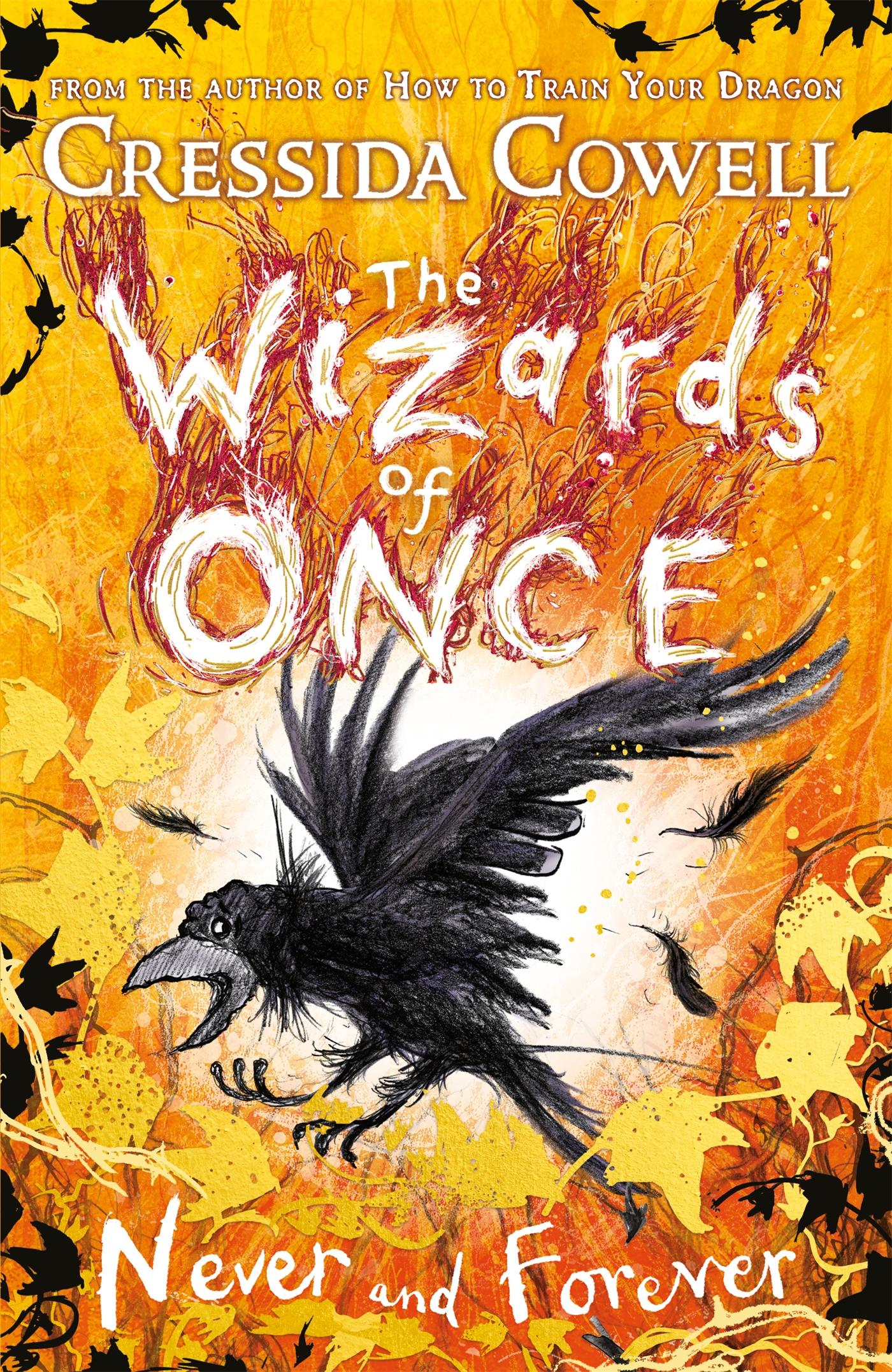 Cover: 9781444956627 | The Wizards of Once: Never and Forever | Book 4 | Cressida Cowell