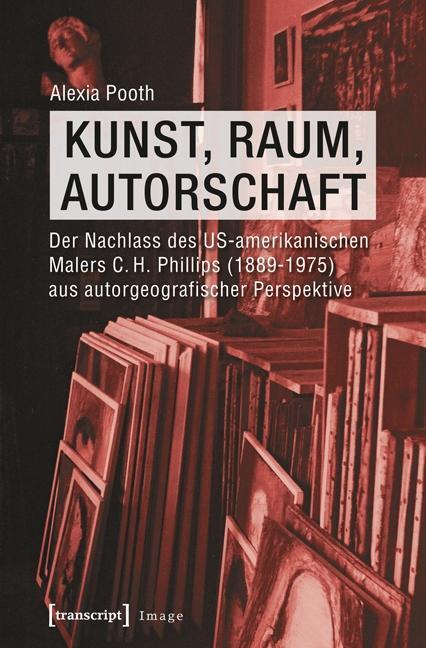 Cover: 9783837624656 | Kunst, Raum, Autorschaft | Alexia Pooth | Taschenbuch | 422 S. | 2014