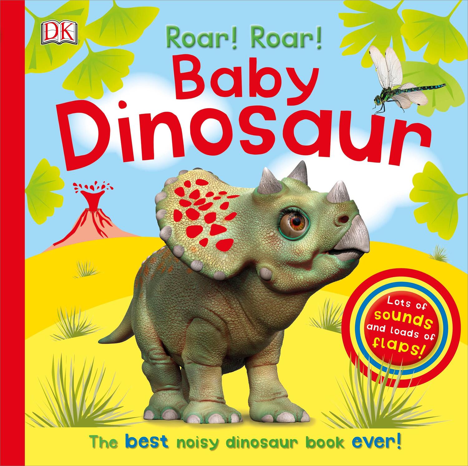Cover: 9780241225295 | Roar! Roar! Baby Dinosaur | The Best Noisy Dinosaur Book Ever! | Dk
